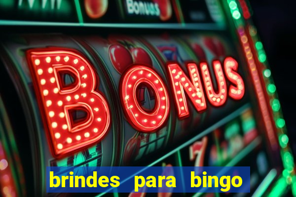 brindes para bingo de empresa